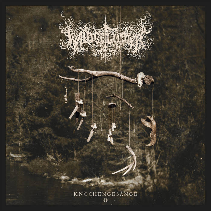 Waldgeflüster – Knochengesänge II&nbsp;(Review)