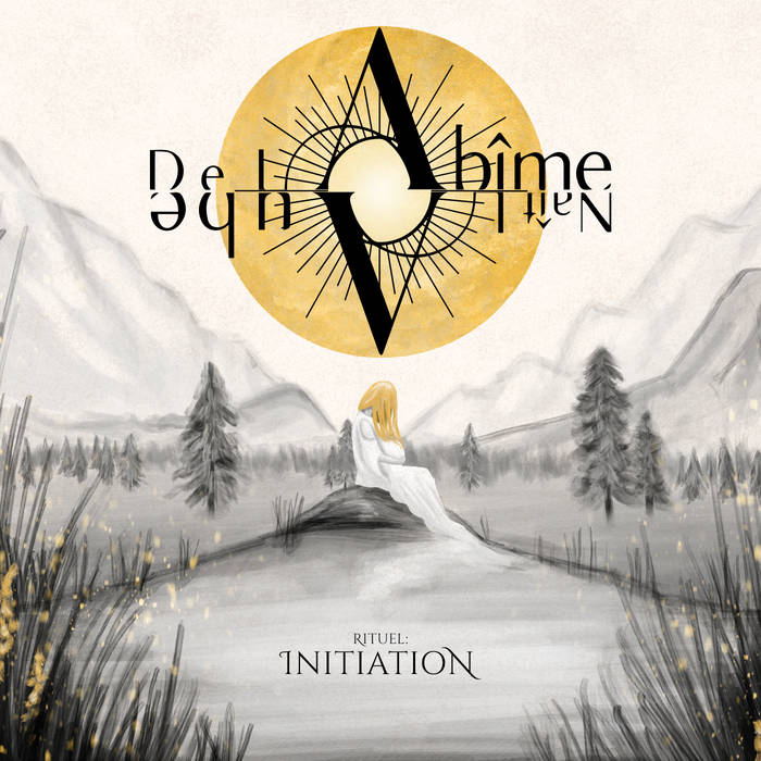 De l’Abîme Naît l’Aube – Rituel : Initiation&nbsp;(Review)