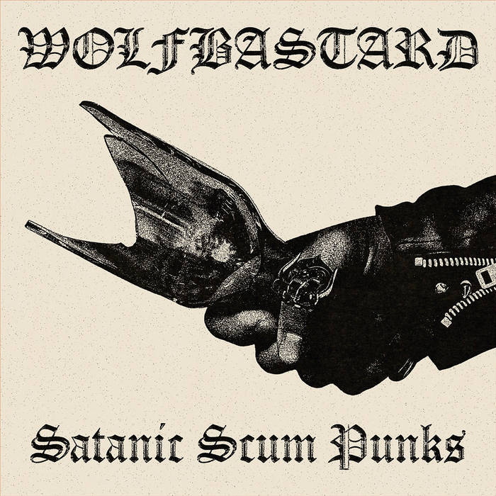 Wolfbastard – Satanic Scum Punks&nbsp;(Review)