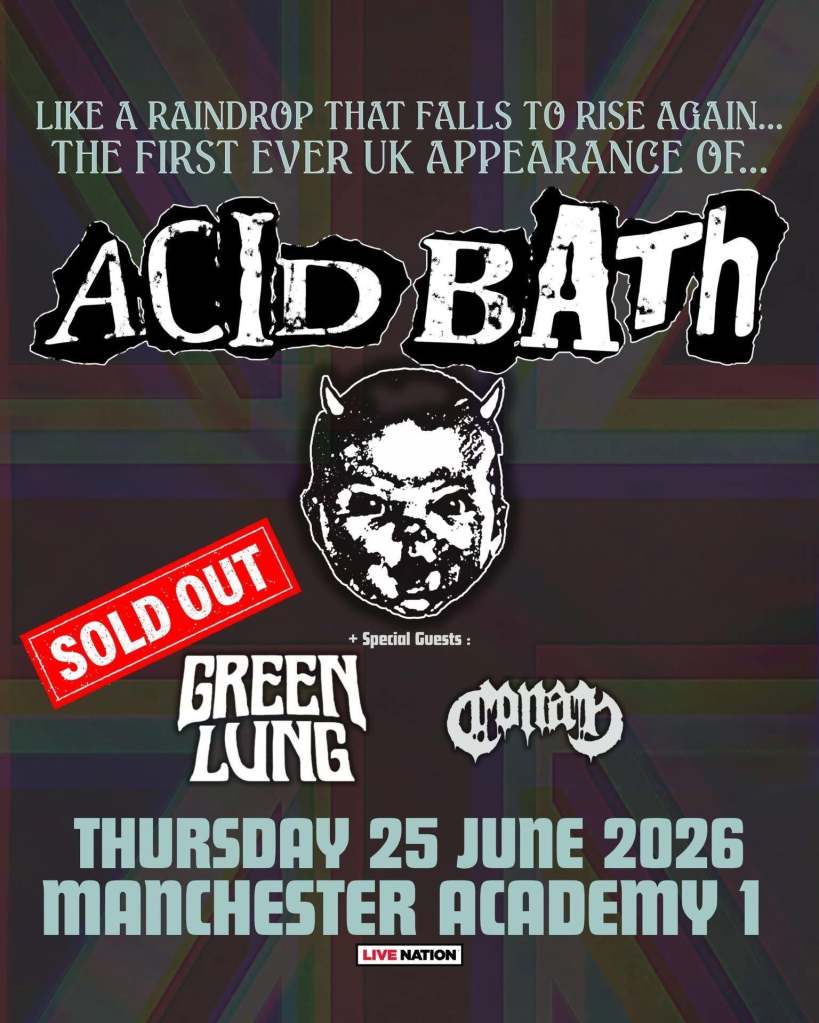 Acid Bath Green Lung Conan - Academy 1, Manchester - 25.06.26
