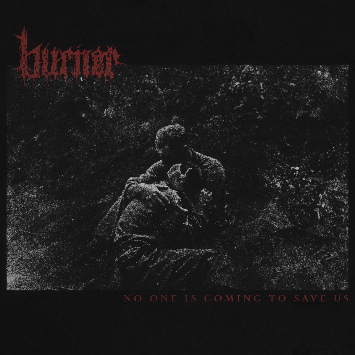 Burner – No One Is Coming to Save Us&nbsp;(Review)