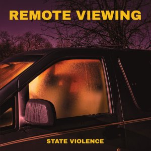 Remote Viewing - State Violence