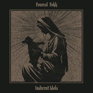 Fvneral Fvkk - Indecent Idols