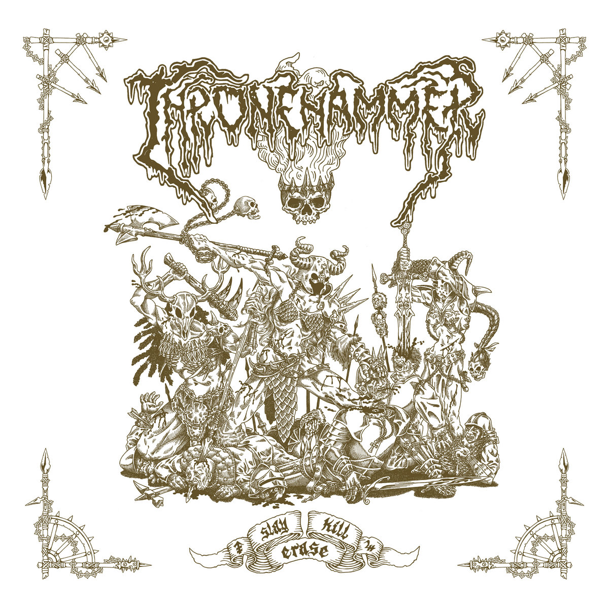 Thronehammer – Slay | Kill | Erase&nbsp;(Review)